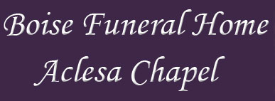 Boise Funeral Home - Aclesa Chapel - Idaho